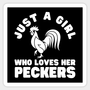 Just A Girl Who Loves Her Peckers Sticker